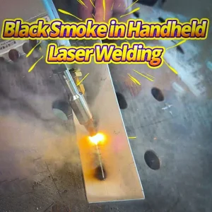 causes and solutions of black smoke in handheld laser welding